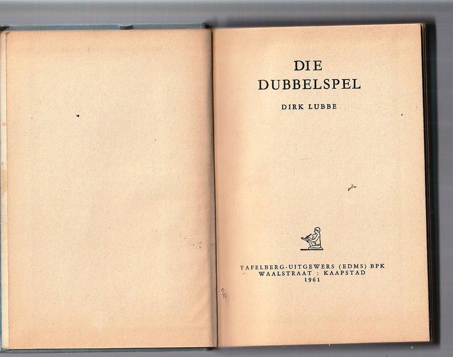 Die Dubbelspel - Dirk Lubbe (Gerrie Radlof) - Skaars Profeet reeks nr 5