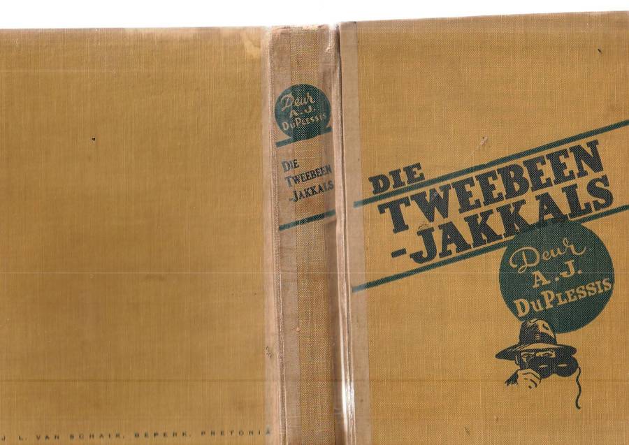 Die Tweebeen Jakkals - AJ du Plessis - 1939 uitgawe - Grensplaas reeks