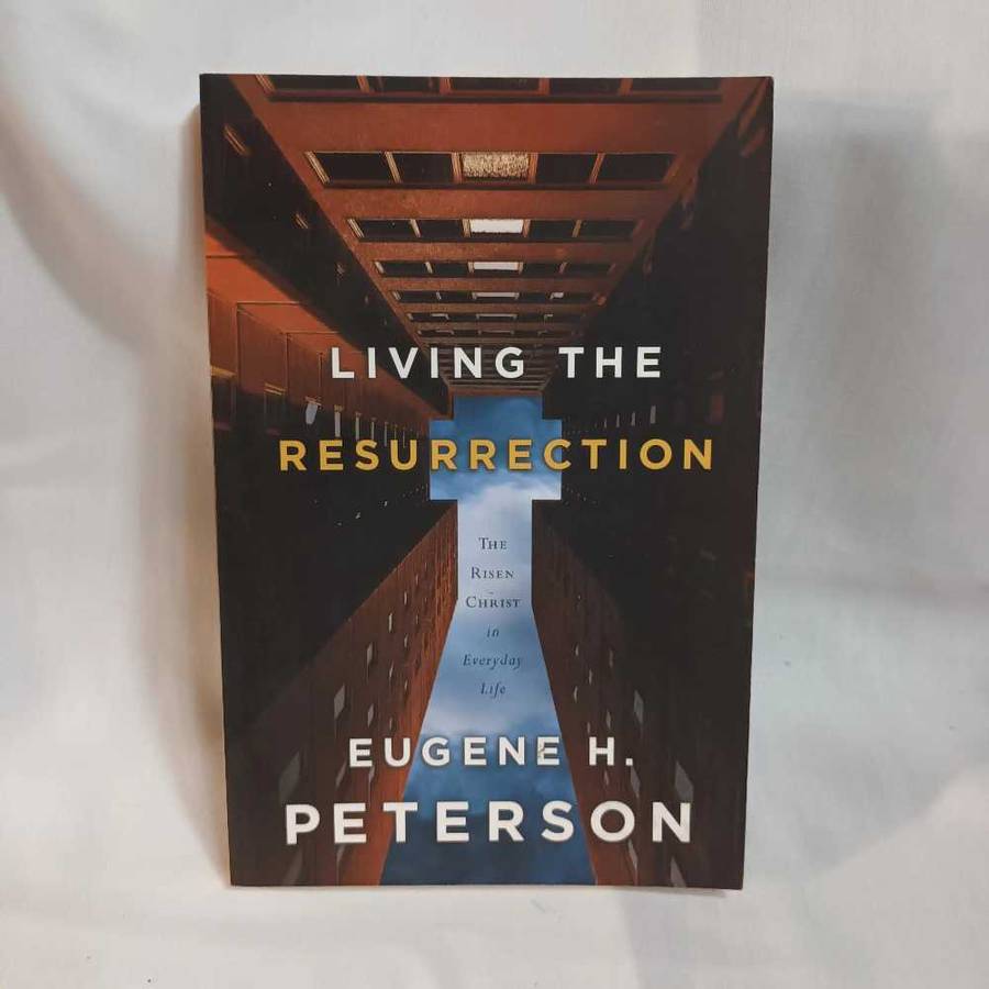 Living the Resurrection  Eugen Petersen. Christian book