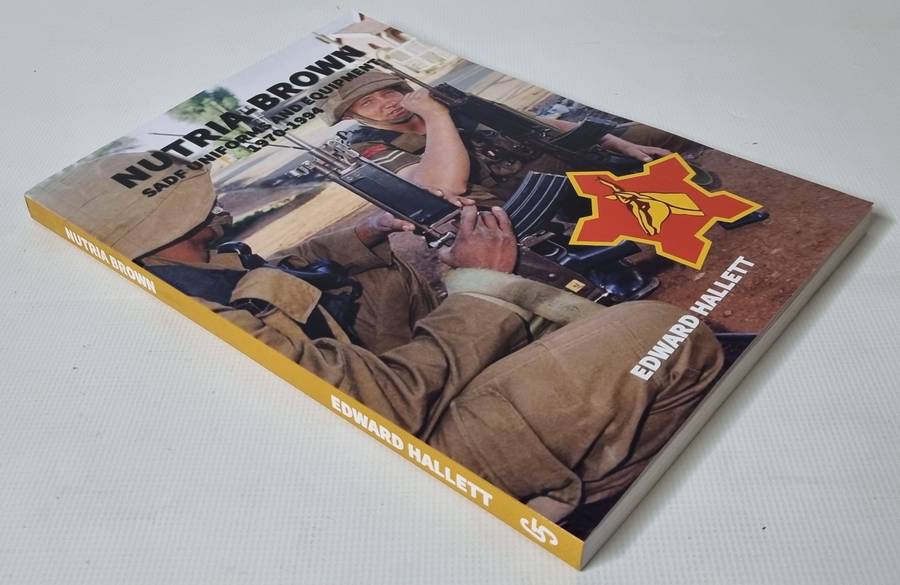 Nutria-Brown  SADF Uniforms and Equipment  1970 - 1994  ( ONE BOOK )