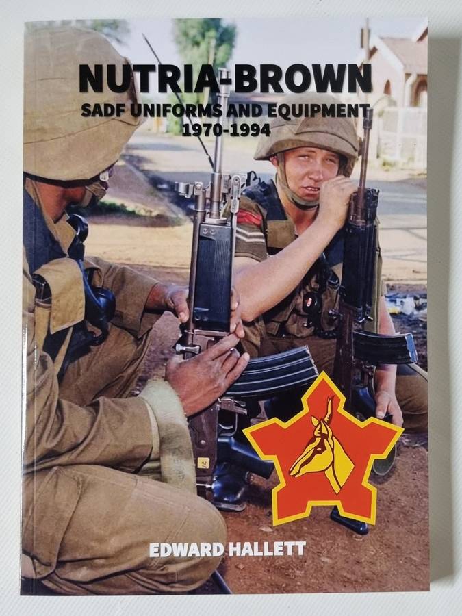 Nutria-Brown  SADF Uniforms and Equipment  1970 - 1994  ( ONE BOOK )
