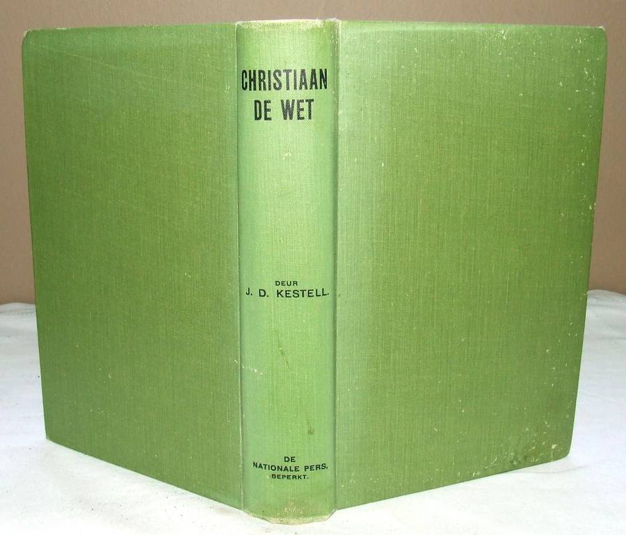 (Generaal) Christiaan de Wet & Het Leven van Jan Hendrik Hofmeyr