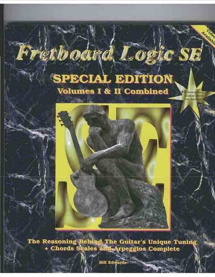 Fretboard Logic SE The Reasoning Behind the Guitars Unique Tuning - Chords Scales and Arpeggios Comp
