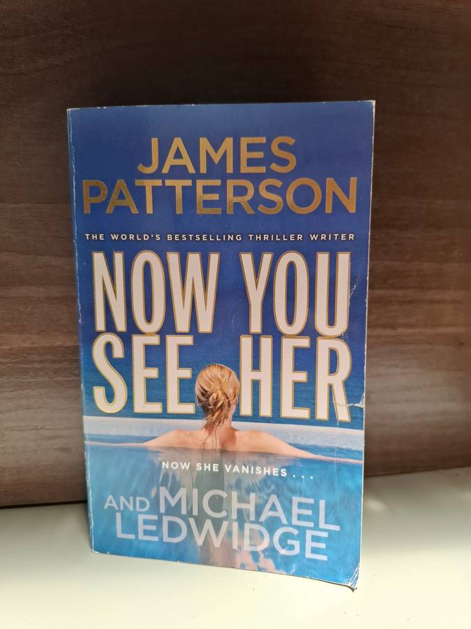 Now You See Her : James Patterson  (Paperback)