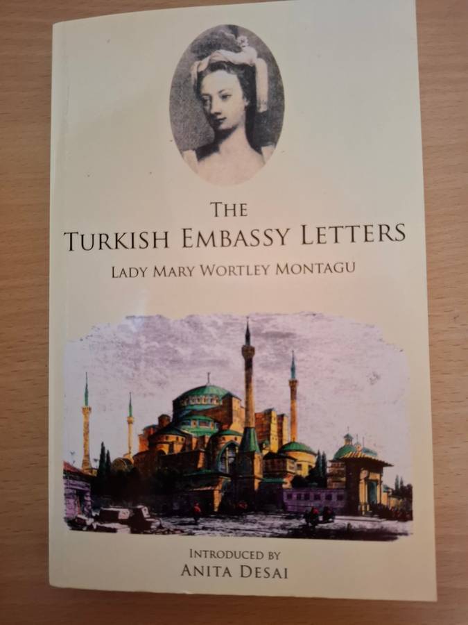 The Turkish Embassy Letters : Lady Mary Wortley Montagu (Paperback)