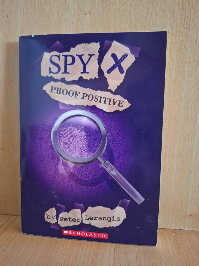 Spy X - Proof Positive by Peter Lerangis  (Paperback)