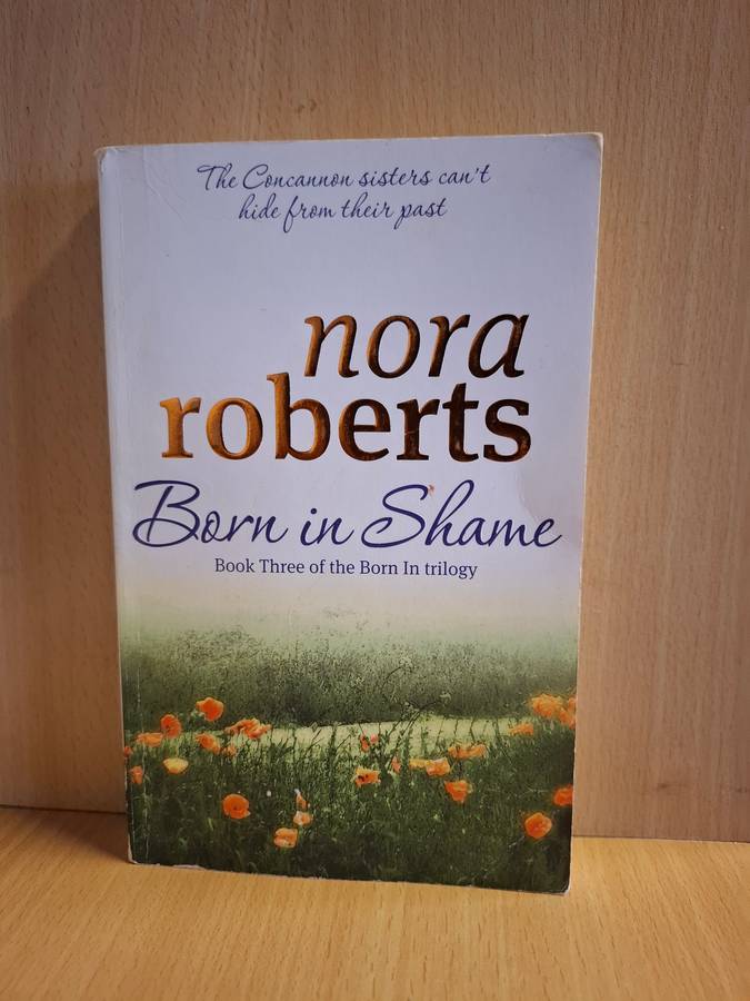 Born in Shame: Nora Roberts  (Paperback)