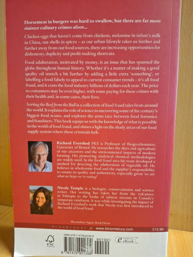 Sorting the Beef from the Bull-The Science of Food Fraud Forensics : Richard Evershed, Nicola Temple