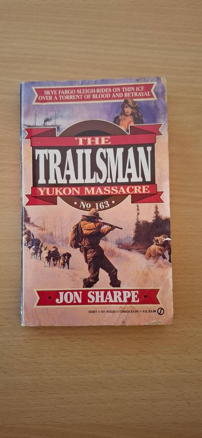 The Trailsman - Yukon Massacre No. 163 : Jon Sharpe  (Paperback)