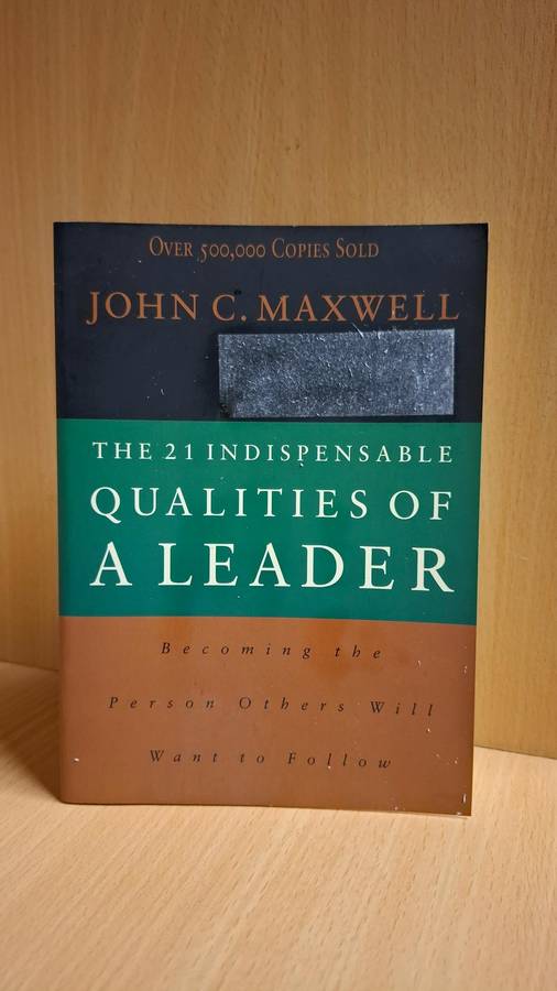 The 21 Indispensable Qualities of a Leader : John C. Maxwell  (Paperback)