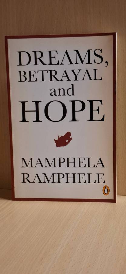 Dreams, Betrayal and Hope : Mamphela Ramphele   (Paperback)