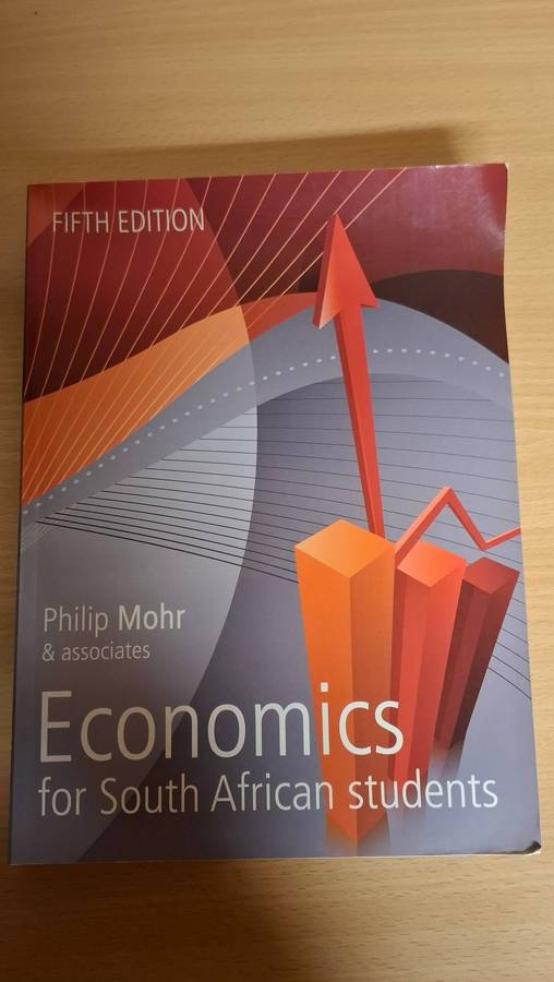 Economics for South African Students : Philip Mohr & Associates (Fifth Edition)