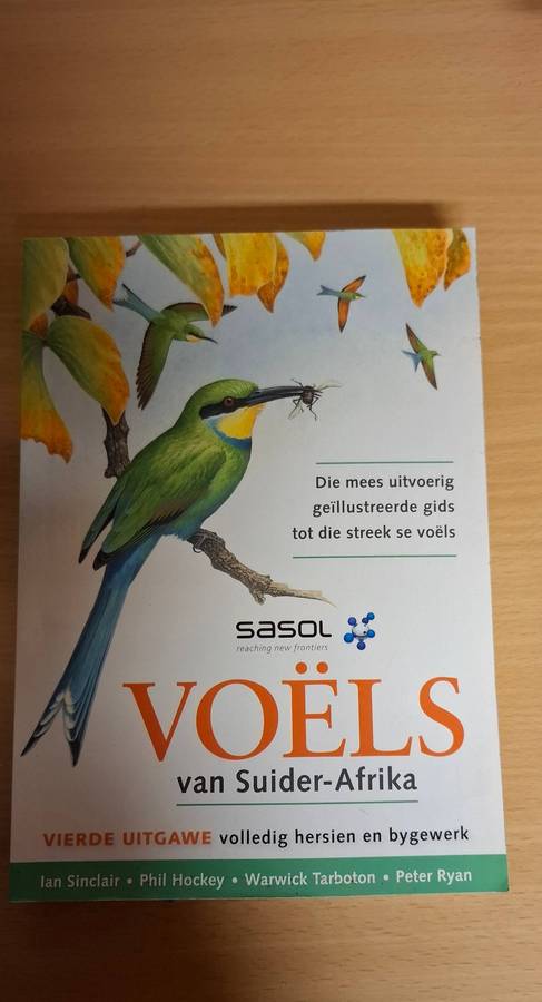 SASOL - Voels van Suider-Afrika : Ian Sinclair, Phil Hockey, Warwick Tarboton