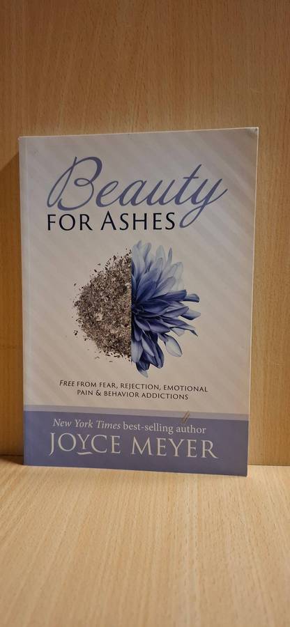 Beauty for Ashes:  Joyce Meyer (Paperback)