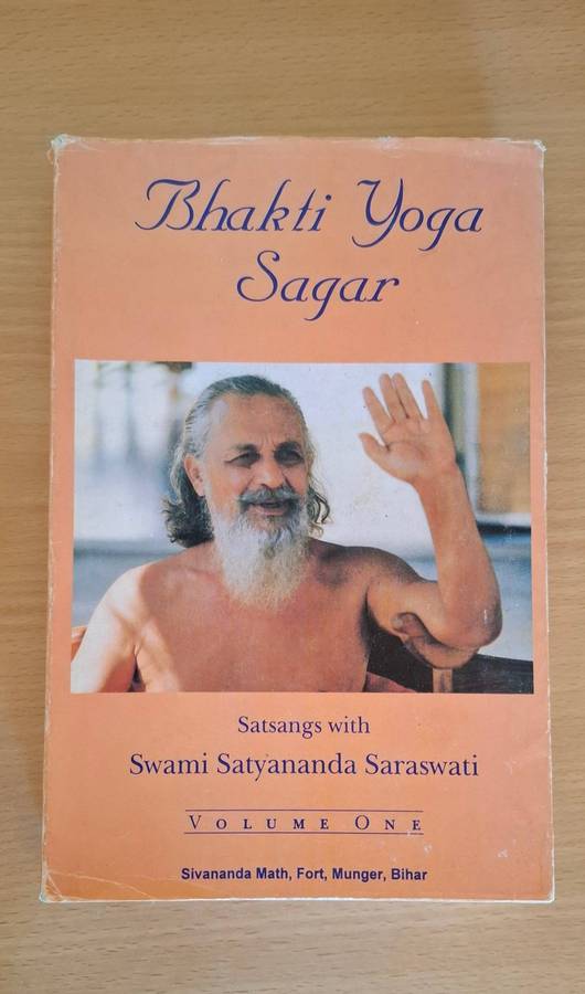 Satsangs with Swami Satyananda Saraswati Volume One : Bhakti Yoga Sagar (Paperback)