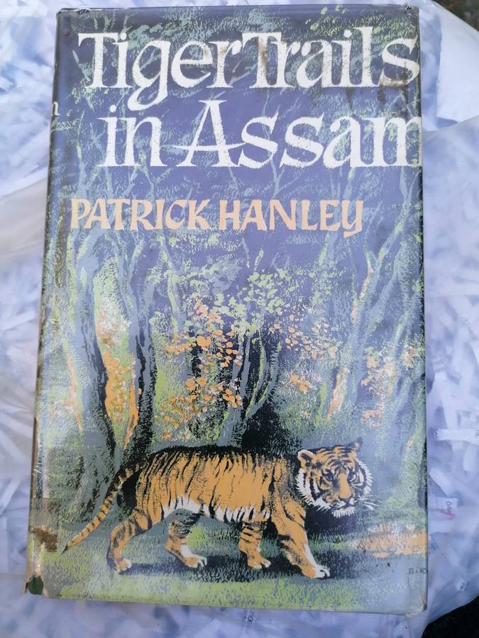 TIGER TRAILS IN ASSAM - PATRICK HANLEY