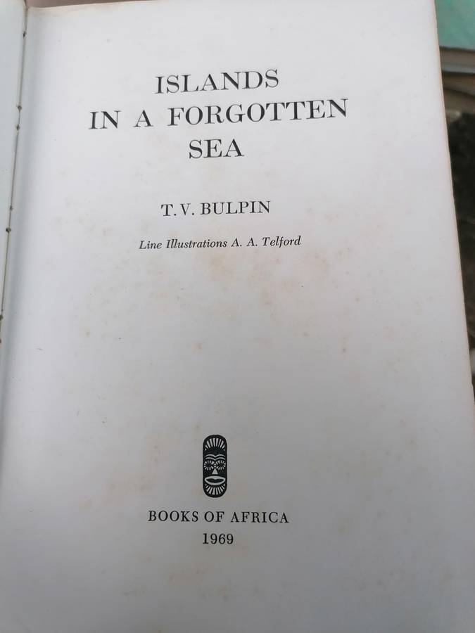 T.V. BULPIN  Islands in a Forgotten Sea