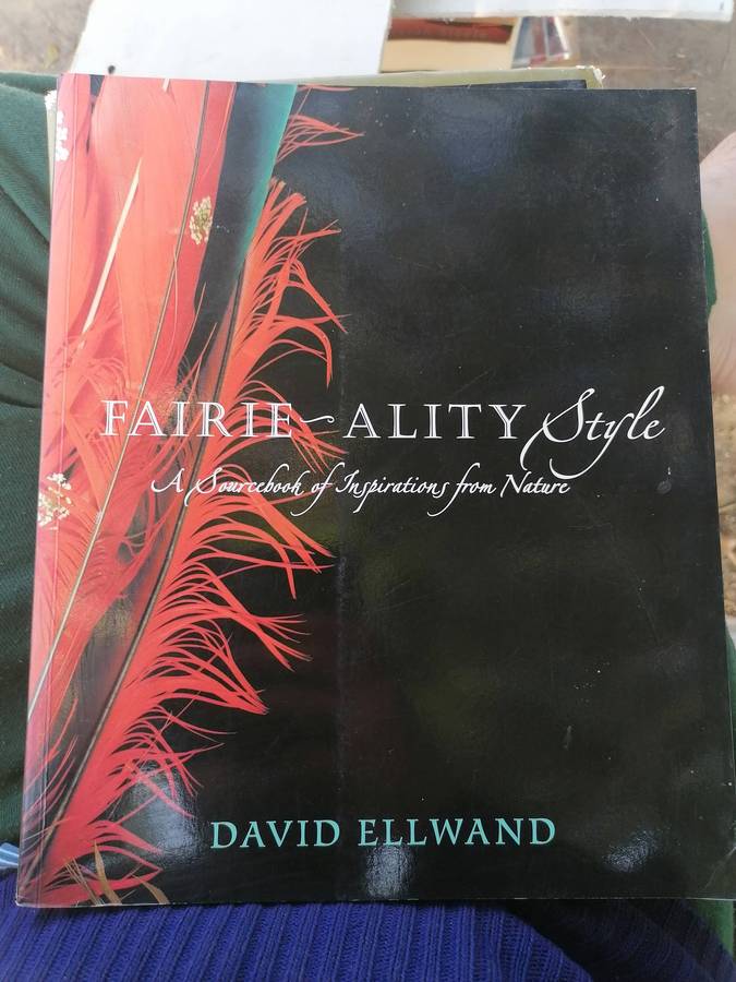 Fairie-Ality Style a Sourcebook of Inspirations from Nature Ellwand, David