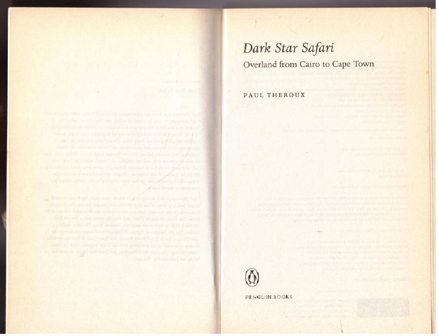 Dark Star Safari: Overland from Cairo to Cape Town -- Paul Theroux