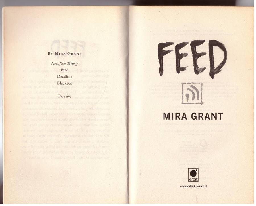 Feed: The Newsflesh Trilogy: Book 1 -- Mira Grant
