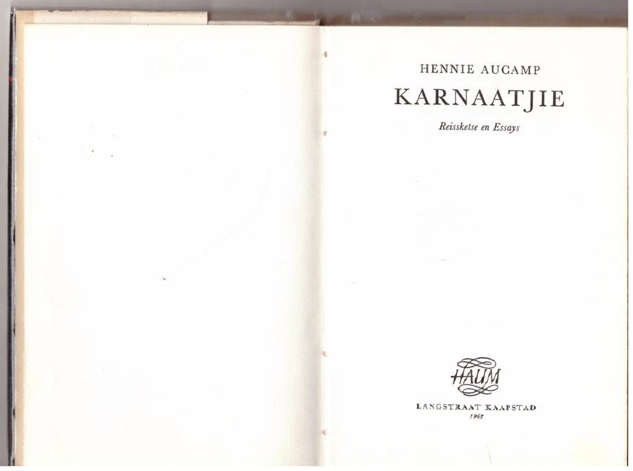 Karnaatjie : Reissketse en Essays -- Hennie Aucamp