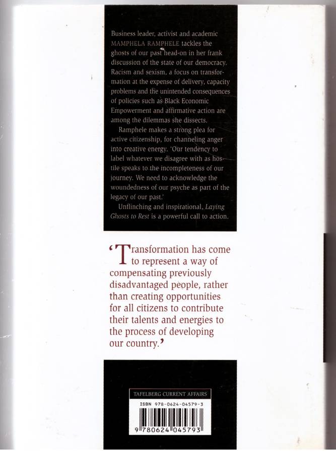 Laying Ghosts to Rest: Dilemmas of the Transformation in SA -- Mamphela Ramphele **Signed**