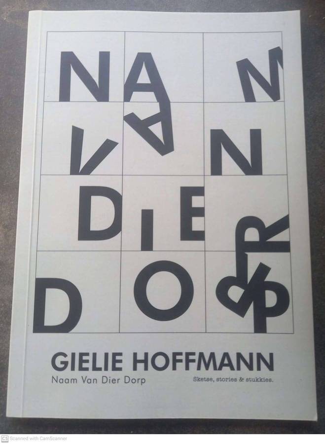 Naam van dier dorp -- Gielie Hoffmann