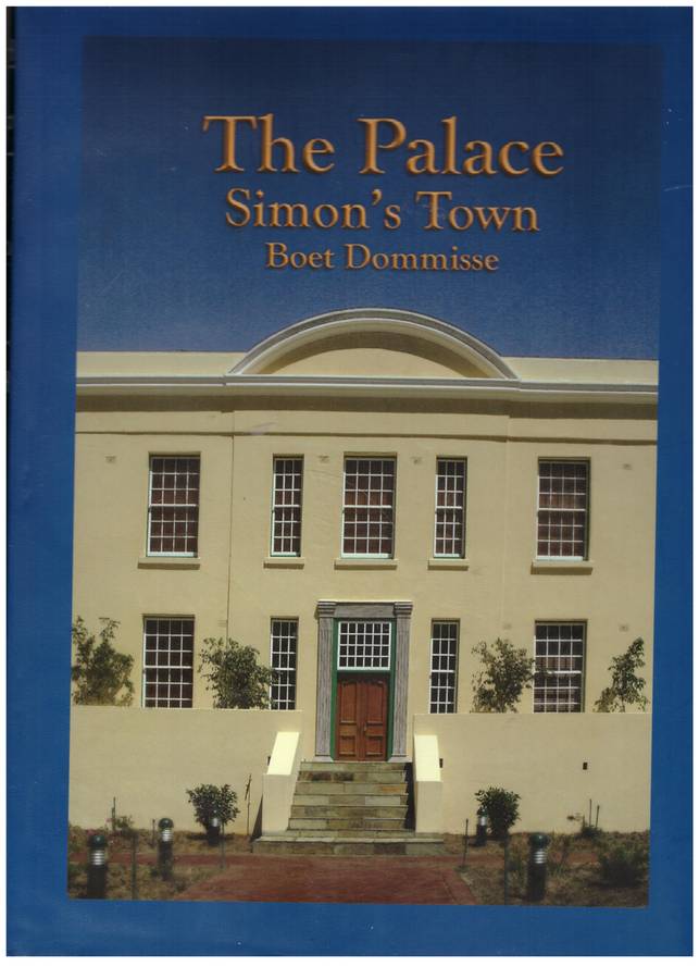 The Palace, Simon`s Town  --  Boet Dommisse **SIGNED**
