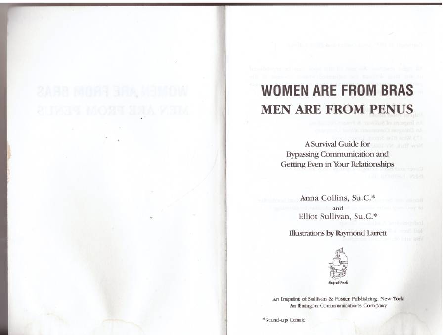 Women are from Bras, Men are from Penus  --  Anna Collins, Elliot Sullivan