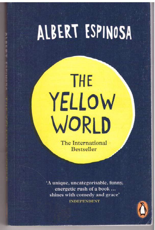The Yellow World  - Albert Espinosa