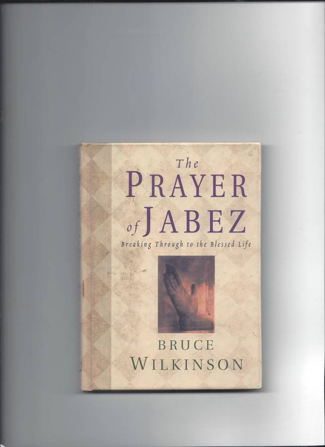 The Prayer of Jabez (Breakthrough) by Wilkinson, Bruce (2001) Hardcover