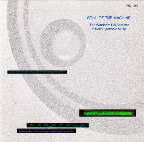 CD - Soul Of The Machine - The Windham Hill Sampler Of New Electronic Music