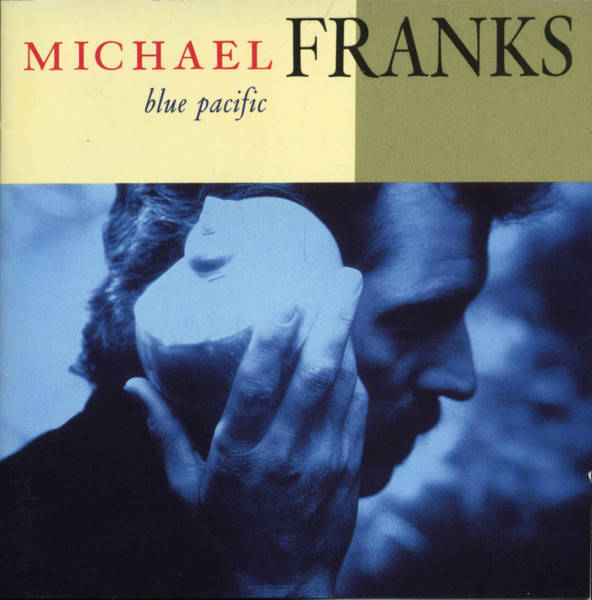 CD - Michael Franks  Blue Pacific