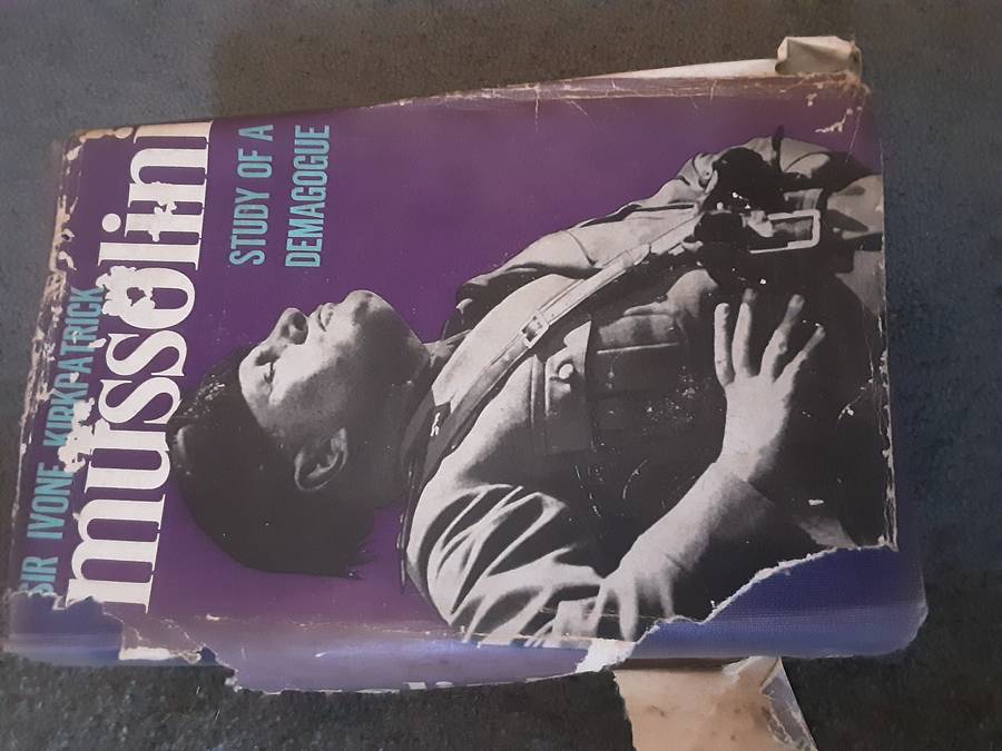 Mussolini - Study of a Demagogue By: Sir Ivone Kirkpatrick