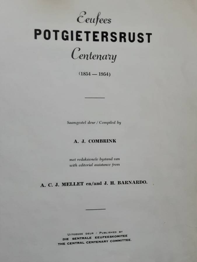 Centenary Album Potgietersrust 1854 1954 compiled by A J Combrink