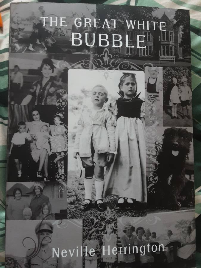 The Great White Bubble, Stories From Another Time, Another World by Neville Herrington