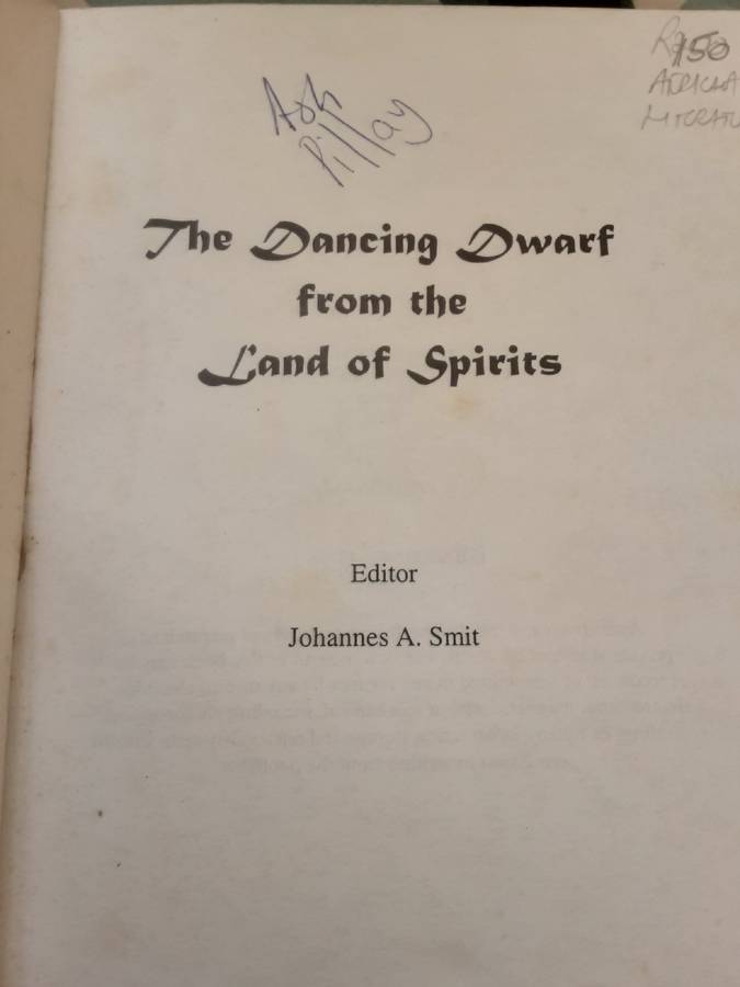 The Dancing Dwarf from the Land of Spirits edited by Johannes A Smit