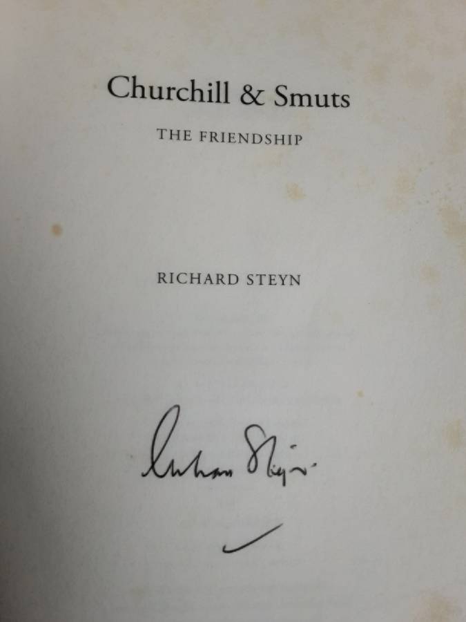 Churchill and Smuts The Friendship by Richard Steyn **Signed Copy **