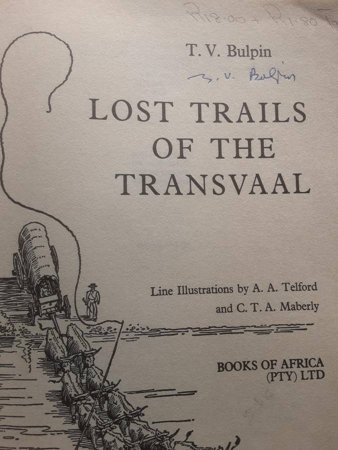 Lost Trails of the Transvaal by T V Bulpin **Signed Copy**