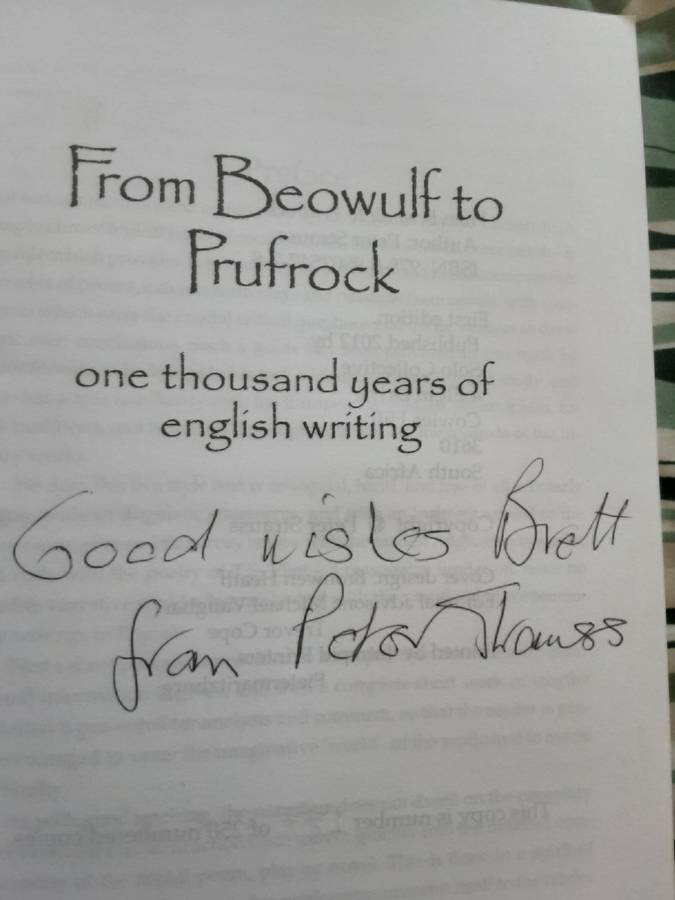 From Beowulf to Prufrock One Thousand Years of English Writing by Peter Strauss ***Signed Copy ***