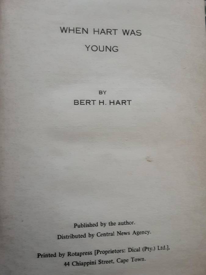 When Hart Was Young by Bert H Hart ***Signed Copy ***