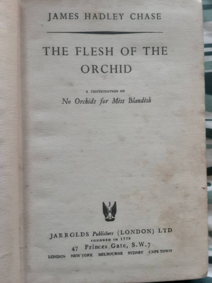The Flesh of the Orchid by James Hadley Chase