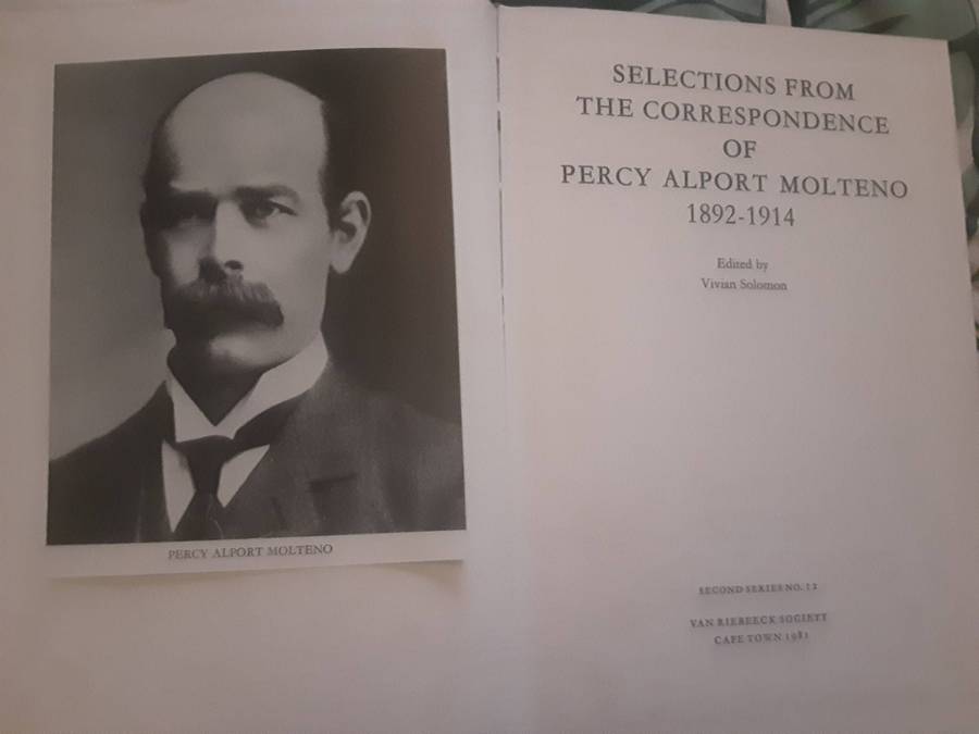 Selections From The Correspondence of Percy Alport Molteno 1892-1914 edited by V Solomon