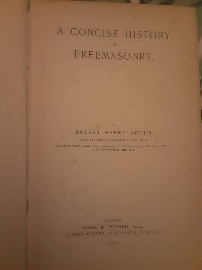A Concise History of Freemasonry by Robert Freke Gould