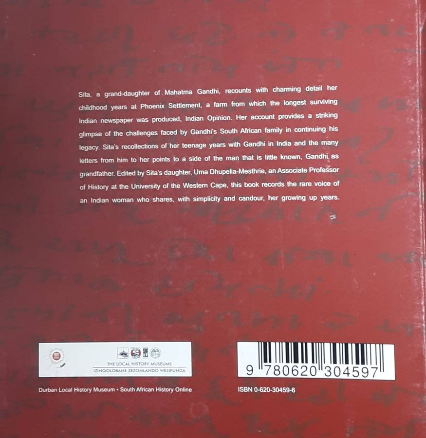 Sita, Memoirs of Sita Gandhi, growing up at Phoenix in the shadow of Mahatma edited by U Dhupelia Me