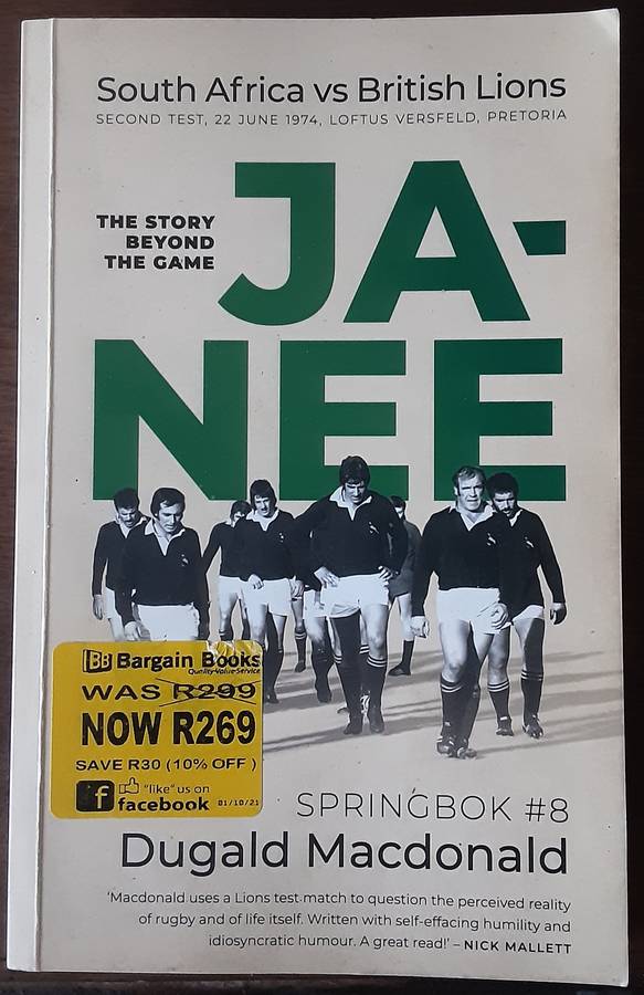 Ja Nee, The Story Beyond The Game by Springbok #8 Dugald MacDonald