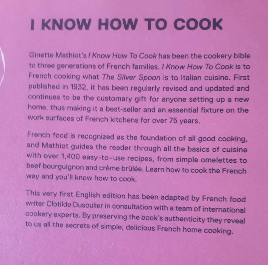I Know How To Cook by Ginette Mathiot **The Bible of Home Cooking**