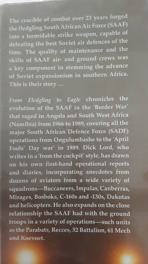 From Fledgling To Eagle The South African Air Force During The Border War by Brig Gen Dick Lord