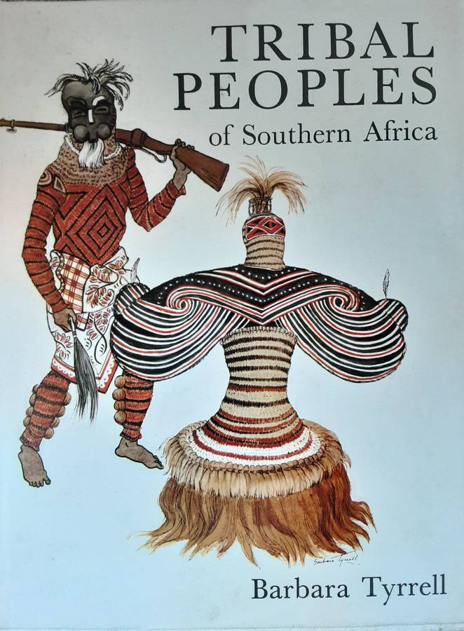 Tribal Peoples of Southern Africa by Barbara Tyrrell