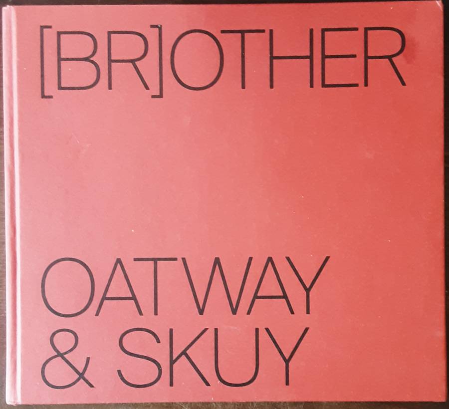 [Br]other by Oatway & Skuy